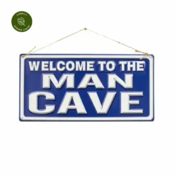 Garden Sign Welcome To The Man Cave